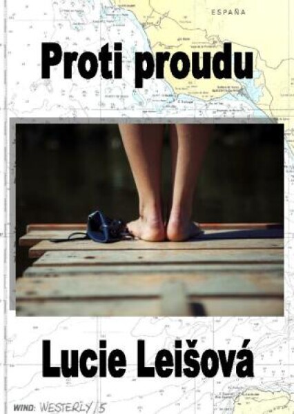 Proti proudu - Lucie Leišová - e-kniha