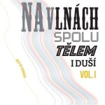 Na vlnách spolu tělem i duší Vol.1 - Chinaski