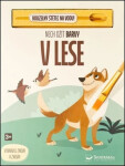Nech ožít barvy V lese - Kolektiv