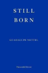 Still Born - Guadalupe Nettel