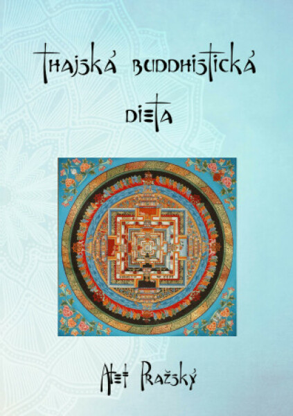 Thajská buddhistická dieta - Alef Pražský - e-kniha