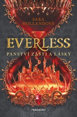 Everless Panství zášti lásky Sara Hollandová