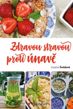 Zdravou stravou proti únavě - Zuzana Švédová - e-kniha