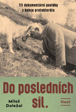 Do posledních sil - Miloš Doležal