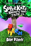 Superkotě a komiksová škola: Životní cíl - Dav Pilkey