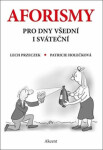 Aforismy pro dny všední sváteční