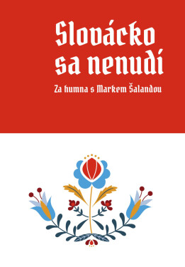 Slovácko sa nenudí - Marek Šalanda