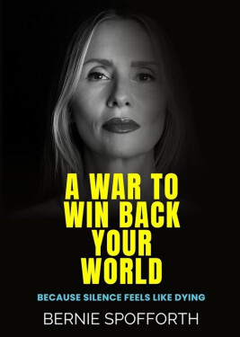 War To Win Back Your World - Bernie Spofforth