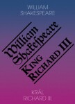 Král Richard III. King Richard III. William Shakespeare