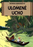 Tintin Ulomené ucho Hergé