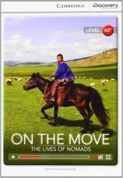 On the Move: The Lives of Nomads Low Intermediate Book with Online Access - Genevieve Kocienda