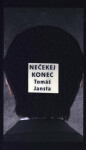 Nečekej konec Tomáš Jansta