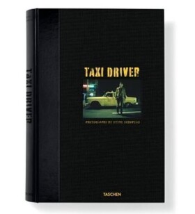 Steve Schapiro: Taxi Driver - Steve Schapiro