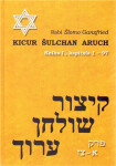 Kicur šulchan aruch, Kniha I. - Ganzfried Šlomo