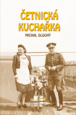 Četnická kuchařka - Michal Dlouhý - e-kniha