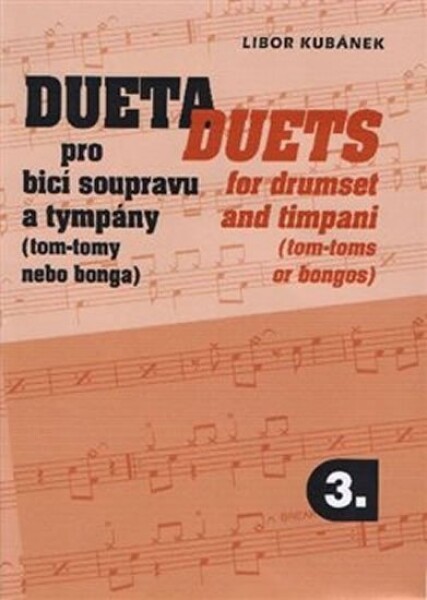 Dueta pro bicí soupravu tympány Duets for drumset Libor Kubánek