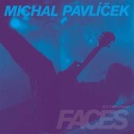 Faces (CD) - Michal Pavlíček