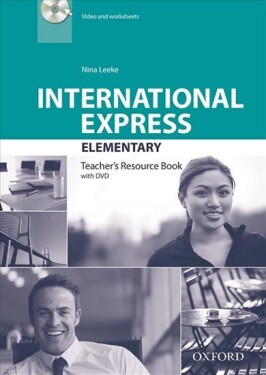 International Express Elementary Teacher´s Resource Book with DVD (3rd) - Nina Leeke