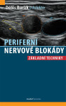 Periferní nervové blokády - Základní techniky - Denis Buršík