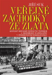Veřejné záchodky ze zlata Jiří Suk