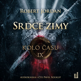 Kolo času IX.: Srdce zimy - Robert Jordan - audiokniha