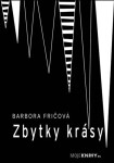 Zbytky krásy Barbora Fričová