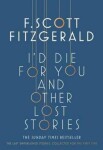 I´d Die for You: And Other Lost Stories