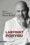 Labyrint pohybu | Pavel Kolář, Renata Červenková, Radek Petříček