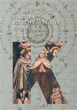 Soupis rukopisů kláštera bosých karmelitek Praze