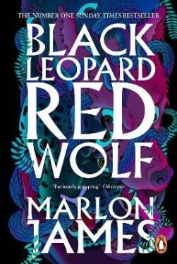 Black Leopard, Red Wolf : Dark Star Trilogy Book 1, 1. vydání - Marlon James