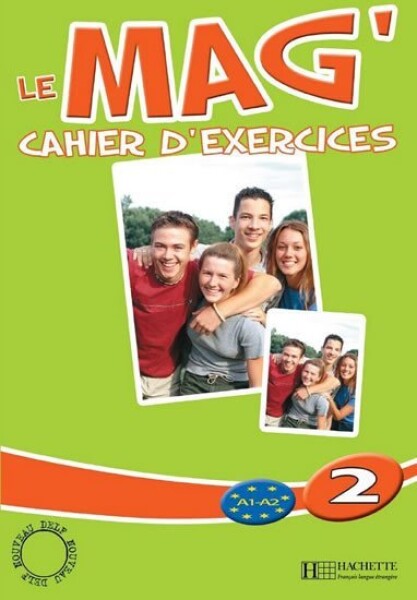 Le Mag´ 2 (A1-A2) Cahier d´exercices - Celine Himber