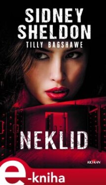 Neklid - Sidney Sheldon, Tilly Bagshawe e-kniha