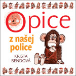 Opice z našej police (audiokniha) - Zuzana Kronerová