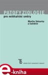 Patofyziologie pro nelékařské směry - Martin Vokurka e-kniha