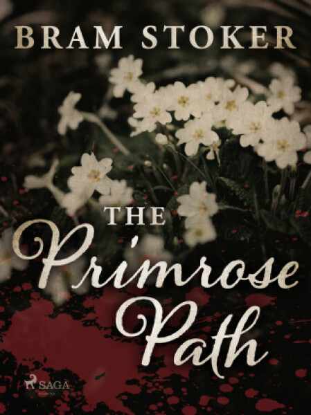 The Primrose Path - Bram Stoker - e-kniha