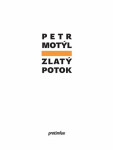 Zlatý potok Petr Motýl