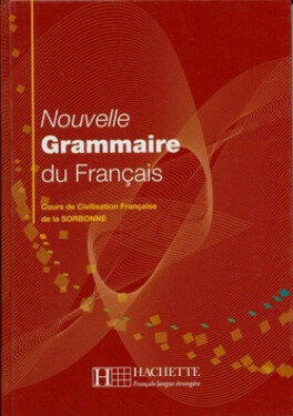 Nouvelle Grammaire du Francais (Cours de Civilisation Francaise de la Sorbonne) - Dominique Jennepin