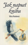 Jak napsat knihu - Věra Nosková