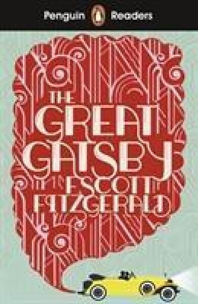 Penguin Readers Level 3: The Great Gatsby - Francis Scott Fitzgerald