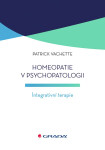 Homeopatie v psychopatologii - Vachette Patrick