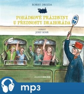 Pohádkové prázdniny přednosty Drahoráda,