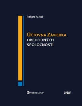 Účtovná závierka obchodných spoločností - Richard Farkaš