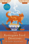 The Kamogawa Food Detectives: The Hisashi Kashiwai