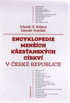 Encyklopedie menších křesťanských církví v České republice - Zdeněk Vojtíšek, Zdeněk R. Nešpor