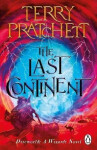 The Last Continent: (Discworld Novel 22), 1. vydání - Terry Pratchett