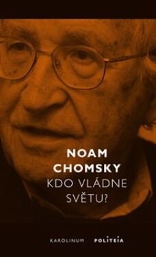 Kdo vládne světu? Noam Chomsky