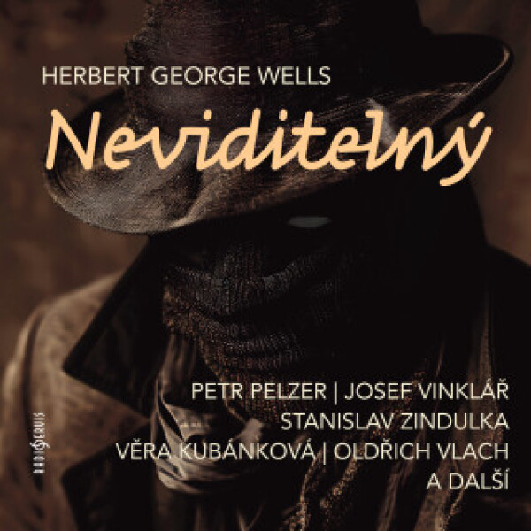Neviditelný - Herbert George Wells, Josef Vinklář, Zindulka Stanislav, Petr Pelzer, Miloš Hlavica, Věra Kubánková, Oldřich Vlach, Martin Velda - audio