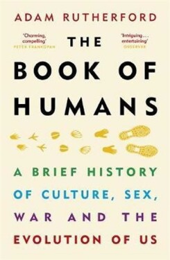 The Book of Humans : The Story of How We Became Us - Adam Rutherford