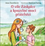O víle Záskalce a kouzelné moci přátelství