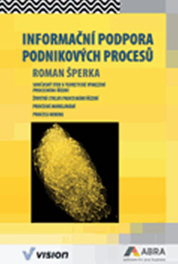 Informační podpora podnikových procesů - Roman Šperka